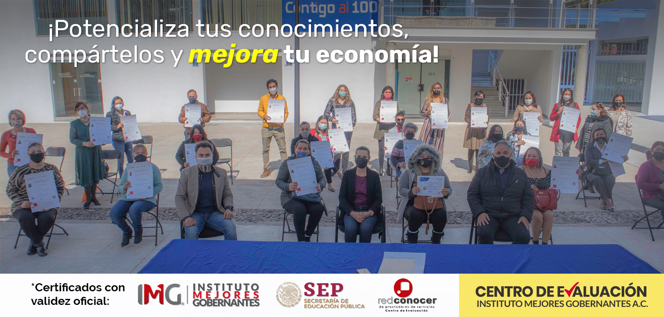 ¡Certifica tu experiencia y mejora tu economía! - Únete al Centro de Evaluación del Instituto Mejores Gobernantes